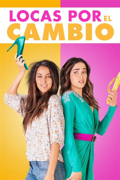 Yesmovie locas por el cambio  Locas por el Cambio ist ein Komödie aus dem Jahr 2020 von Ihtzi Hurtado mit Sofía Sisniega und Mauricio Argüelles